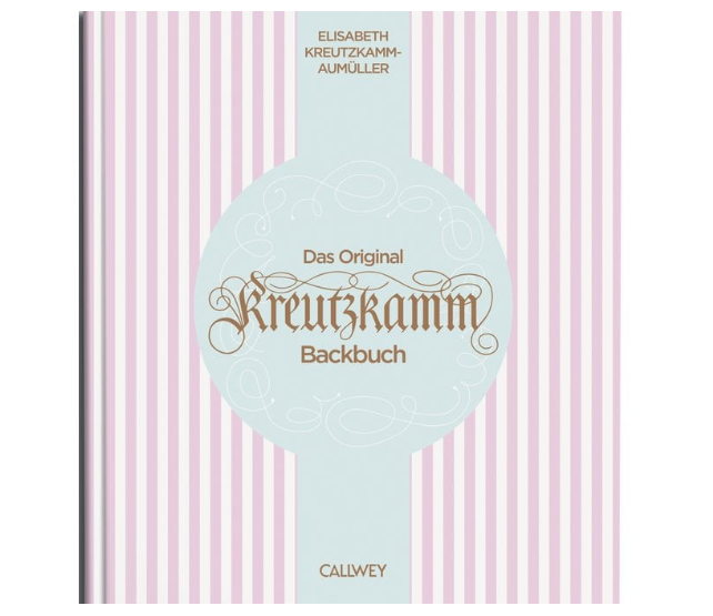 Das Original Kreutzkamm Backbuch